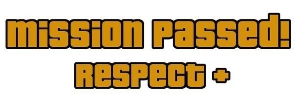 Mission passed! Respect